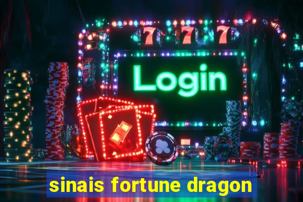 sinais fortune dragon